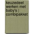 Keuzedeel Werken met baby's | combipakket