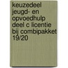 Keuzedeel Jeugd- en opvoedhulp deel C licentie bij combipakket 19/20 door J. Leeuwerke