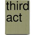 Third act