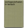 Oorlogsverhalen in Tenach by Peter van 'T. Riet