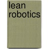 Lean Robotics door John Maes