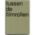 Tussen de filmrollen