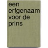 Een erfgenaam voor de prins door Jennie Lucas