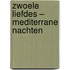 Zwoele Liefdes – Mediterrane nachten