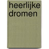 Heerlijke dromen by Wilma Hollander