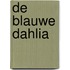De blauwe dahlia
