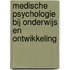 Medische psychologie bij onderwijs en ontwikkeling