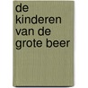 De kinderen van De Grote Beer door Carry Slee