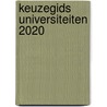 Keuzegids universiteiten 2020 door Onbekend