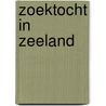 Zoektocht in Zeeland door Evelien van Dort