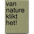 Van nature klikt het!