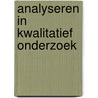 Analyseren in kwalitatief onderzoek door Inge Bleijenbergh