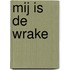 Mij is de wrake