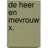 De heer en mevrouw X. door Antoine Camps