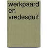 Werkpaard en vredesduif door Theo Wesselink