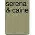 Serena & Caine