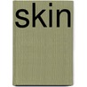 SKIN by Unknown