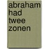 Abraham had twee zonen