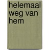 Helemaal weg van hem by Lori Foster