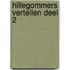 Hillegommers vertellen deel 2