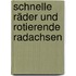 Schnelle Räder und rotierende Radachsen