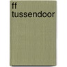 FF Tussendoor by Marianka Peters