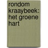 Rondom Kraaybeek: het groene hart door E. Hees