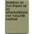 Bedrijven en hun impact op en afhankelijkheid van natuurlijk kapitaal