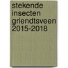 Stekende insecten Griendtsveen 2015-2018 by Piet F. M. Verdonschot
