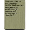 Mosseltransitie en natuurherstel : sociaal-economische draagkracht en ontwikkelingen Nederlandse mosselsector, 2008-2017 door S.R. Smith