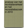 Analyse van het recreatieverkeer en het recreatiebezoek in 2010 door T. van den Brink