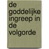 De Goddelijke ingreep in de volgorde