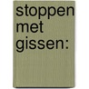 Stoppen met gissen: by Cokky Hilhorst