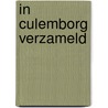 In Culemborg verzameld by Margot Leerink