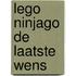 LEGO Ninjago De laatste wens