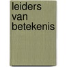 Leiders van betekenis door Petra Otten