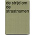 De strijd om de straatnamen