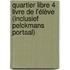 Quartier libre 4 Livre de l'élève (inclusief Pelckmans Portaal)