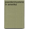 Paardenmysterie in Amerika door Henriette Hemmink