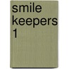 Smile Keepers 1 door Nada Ignjatović-Savić