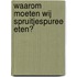 Waarom moeten wij spruitjespuree eten?