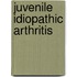 Juvenile Idiopathic Arthritis