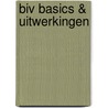 BIV Basics & Uitwerkingen door Esther van Grunsven