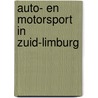 Auto- en Motorsport in Zuid-Limburg door Rob Semmeling