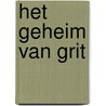 Het geheim van Grit by Lianne Biemond