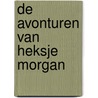 De avonturen van Heksje Morgan door R.H. Hammer