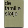 De familie Slotje door Marieke Van Hooff