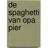 De spaghetti van opa Pier door Stedho