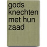 Gods knechten met hun zaad door W. Roos