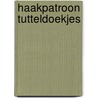 Haakpatroon Tutteldoekjes door Stefanie Trouwborst-Wijers